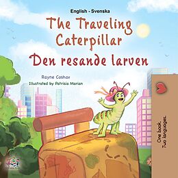 eBook (epub) The traveling Caterpillar Den resande larven de Rayne Coshav, KidKiddos Books