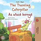 eBook (epub) The traveling Caterpillar Az utazó hernyó de Rayne Coshav, KidKiddos Books