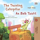 eBook (epub) The traveling Caterpillar An Bolb Taistil de Rayne Coshav, KidKiddos Books