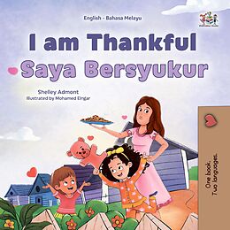 eBook (epub) I am Thankful Saya Bersyukur de Shelley Admont, KidKiddos Books