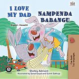 eBook (epub) I Love My Dad Nampenda Babangu de Shelley Admont, KidKiddos Books