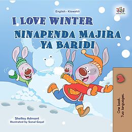 eBook (epub) I Love Winter Ninapenda Majira ya Baridi de Shelley Admont, KidKiddos Books