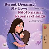 eBook (epub) Sweet Dreams, My Love Ndoto nzuri, kipenzi changu de Shelley Admont, KidKiddos Books