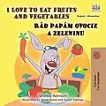 E-Book (epub) I Love to Eat Fruits and Vegetables Rád papám ovocie a zeleninu von Shelley Admont, KidKiddos Books