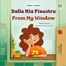 E-Book (epub) Dalla Mia Finestra From My Window von Rayne Coshav, KidKiddos Books