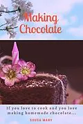 E-Book (epub) Making Chocolate von Sousa Mary