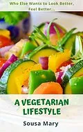 E-Book (epub) A Vegetarian Lifestyle von Sousa Mary