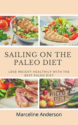 E-Book (epub) Sailing On The Paleo Diet von Marceline Anderson