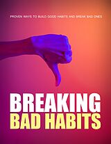 eBook (epub) Breaking Bad Habits de Tiago Silva