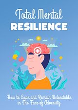 eBook (epub) Total Mental Resilience de Empreender