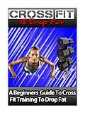 E-Book (epub) CROSSFIT -To Drop Fat von Karllo Mello