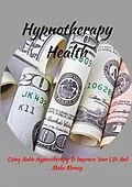 E-Book (epub) Hypnotherapy Health How von Karllo Mello