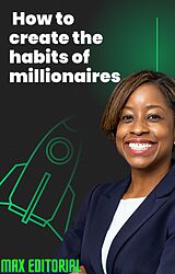 eBook (epub) How to create the habits of millionaires de Max Editorial