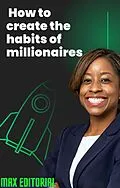 E-Book (epub) How to create the habits of millionaires von Max Editorial