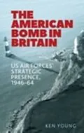 E-Book (epub) American bomb in Britain von Ken Young