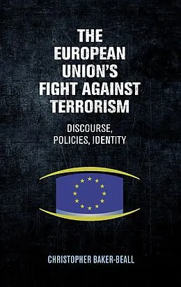 E-Book (epub) The European Union's fight against terrorism von Christopher Baker-Beall