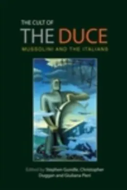 E-Book (epub) cult of the Duce von Stephen Gundle