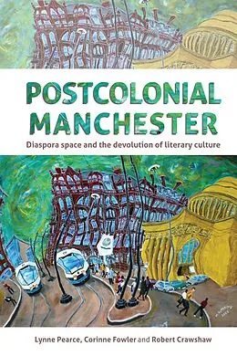 E-Book (epub) Postcolonial Manchester von Lynne Pearce