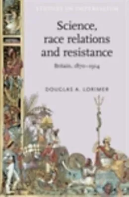 E-Book (pdf) Science, race relations and resistance von Douglas A. Lorimer