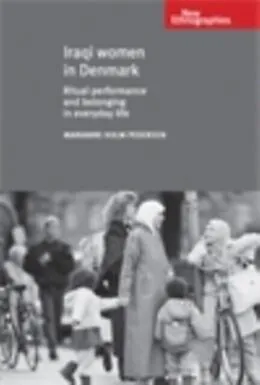 E-Book (epub) Iraqi women in Denmark von Marianne Holm Pedersen