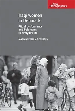 E-Book (epub) Iraqi women in Denmark von Marianne Holm Pedersen