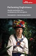E-Book (epub) Performing Englishness von Trish Winter, Simon Keegan-Phipps