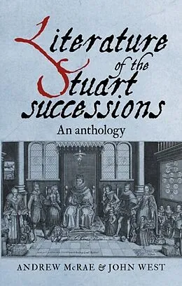 E-Book (epub) Literature of the Stuart successions von Andrew Mcrae
