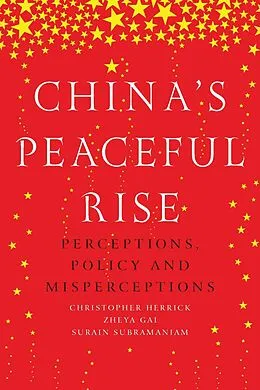 E-Book (epub) China's peaceful rise von Christopher Herrick, Zheya Gai, Surain Subramaniam