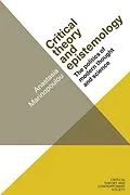 E-Book (epub) Critical theory and epistemology von Anastasia Marinopoulou
