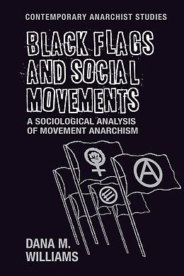 E-Book (epub) Black flags and social movements von Dana M. Williams