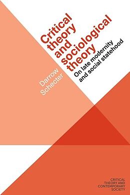 E-Book (epub) Critical theory and sociological theory von Darrow Schecter