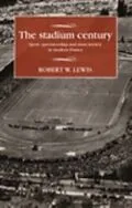 E-Book (epub) The stadium century von Robert W. Lewis
