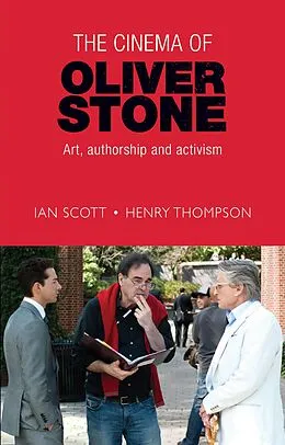 E-Book (epub) The cinema of Oliver Stone von Ian Scott, Henry Thompson