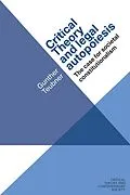E-Book (epub) Critical theory and legal autopoiesis von Gunther Teubner