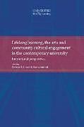 Kartonierter Einband Lifelong Learning, the Arts and Community Cultural Engagement in the Contemporary University von Darlene Sanford, Kathy Clover