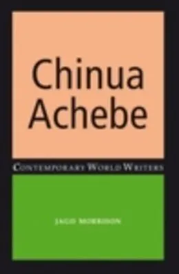 E-Book (epub) Chinua Achebe von Jago Morrison