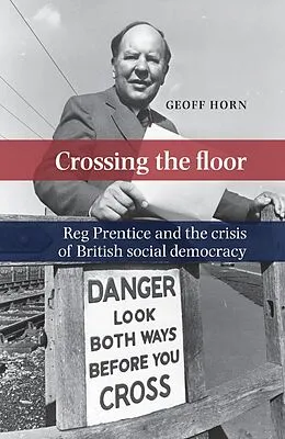 E-Book (epub) Crossing the floor von Geoff Horn