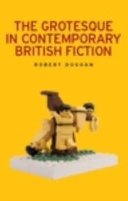 E-Book (epub) grotesque in contemporary British fiction von Robert Duggan