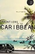 E-Book (epub) Frontiers of the Caribbean von Philip Nanton