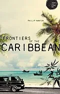 E-Book (pdf) Frontiers of the Caribbean von Philip Nanton