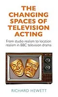 E-Book (epub) The changing spaces of television acting von Richard Hewett