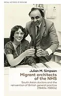 E-Book (epub) Migrant architects of the NHS von Julian Simpson