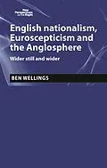 ePUB English nationalism, Brexit and the Anglosphere von Ben Wellings