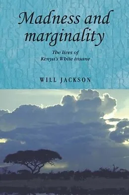 E-Book (pdf) Madness and marginality von Will Jackson