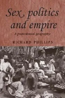 E-Book (epub) Sex, politics and empire von Richard Phillips