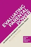 E-Book (epub) Evaluating parental power von Allyn Fives