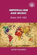E-Book (pdf) Imperialism and music von Jeffrey Richards
