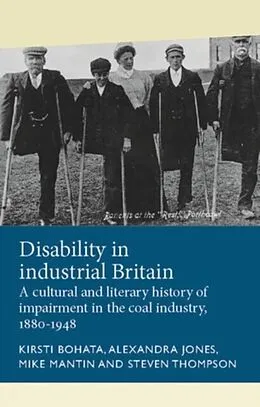 E-Book (epub) Disability in industrial Britain von Kirsti Bohata, Alexandra Jones, Mike Mantin