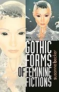 E-Book (pdf) Gothic forms of feminine fictions von Susanne Becker