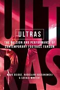 E-Book (epub) Ultras von Mark Doidge, Radoslaw Kossakowski, Svenja-Maria Mintert